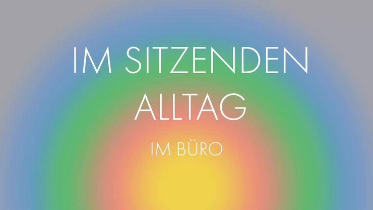 Im sitzenden Alltag - Im Büro
